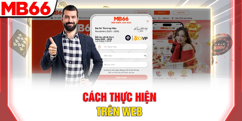 Cách Đăng Nhập MB66 An Toàn Và Nhanh Chóng Và Dễ Dàng 8 Cách thực hiện trên web