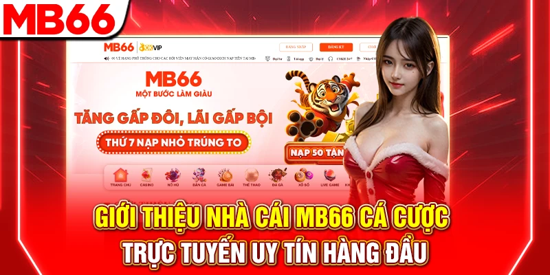 Giới Thiệu MB66 - Nền Tảng Cá Cược Trực Tuyến Hàng Đầu 5 Giới Thiệu Nhà Cái MB66 Cá Cược Trực Tuyến Uy Tín Hàng Đầu