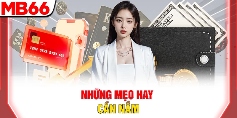 Quy Trình Rút Tiền MB66 Bảo Mật Và Cực Kỳ Nhanh Chóng 9 Những mẹo rút tiền MB66 hay